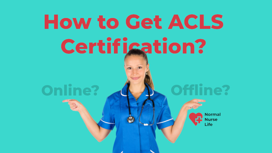 How to get ACLS Certification
