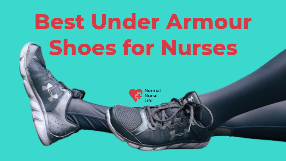 Best Under Armour Shoes for Nurses
