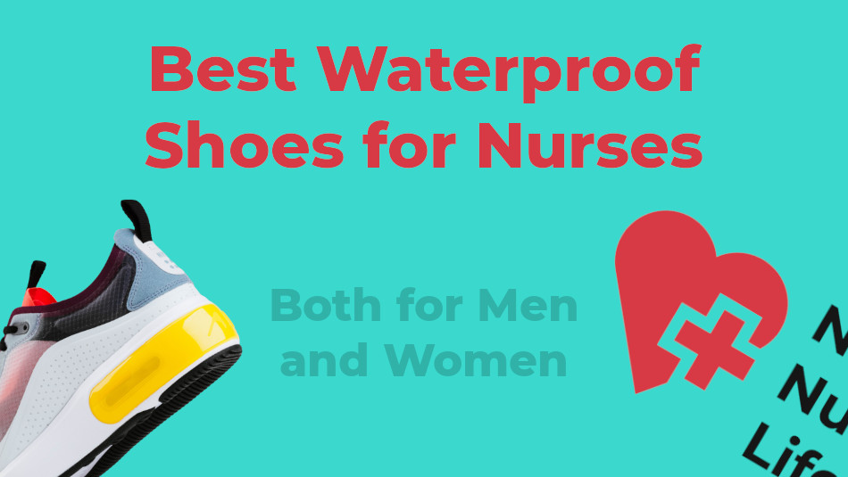 Best Waterproof Shoes for Nurses