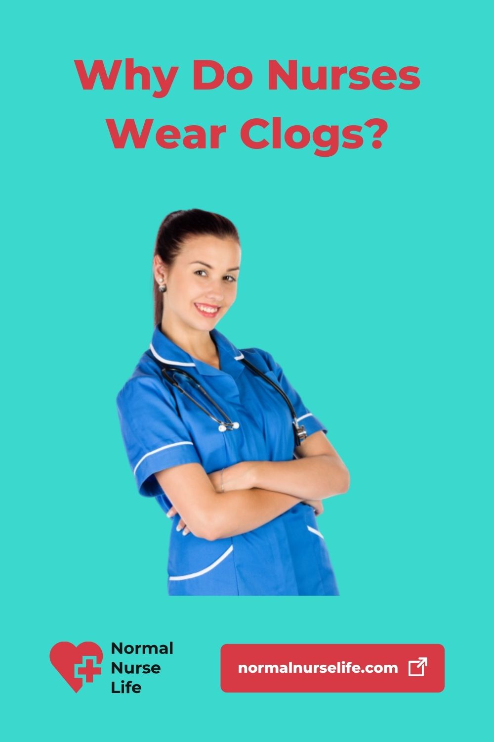 Why do nurses wear clogs