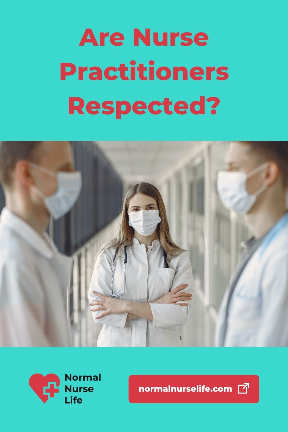 Are nurse practitioners respected or not