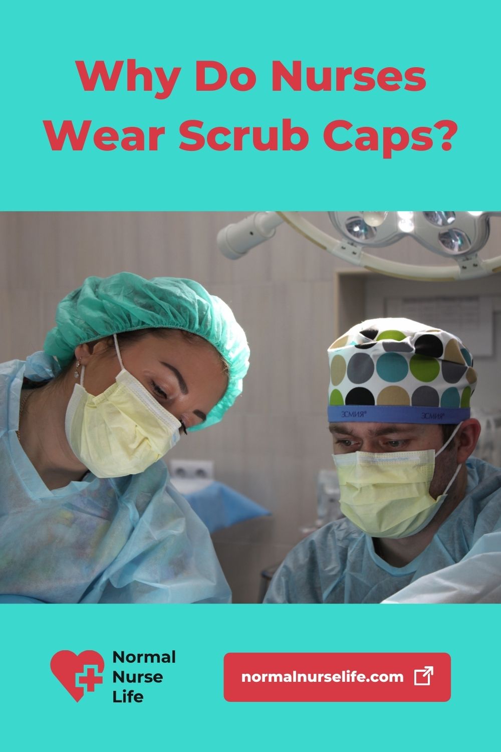 Why do nurses wear scrub caps?