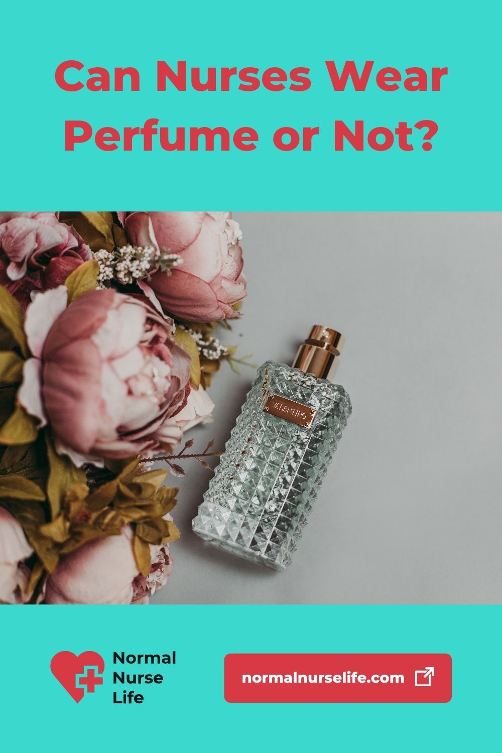 Can nurses wear perfume or fragrances