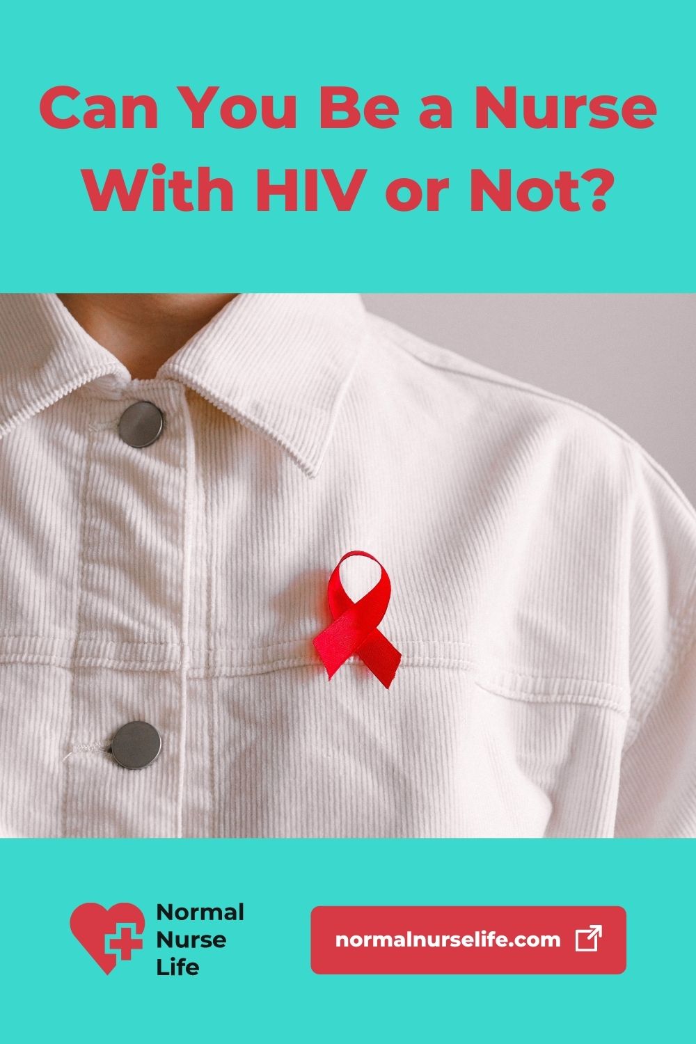 Can you be a nurse with HIV