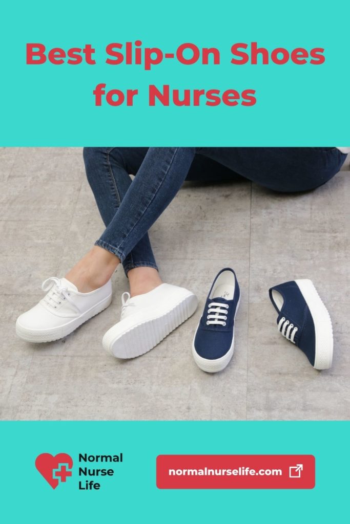 Best Slip-On Shoes for Nurses 2023 - For Women and Men